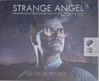 Strange Angel - The Otherworldly Life of Rocket Scientist John Whiteside Parsons written by George Pendle performed by James Langton on Audio CD (Unabridged)